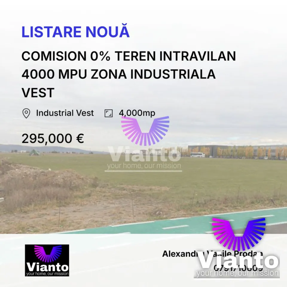 Comision 0% teren intravilan 4000 mpu zona industriala Vest